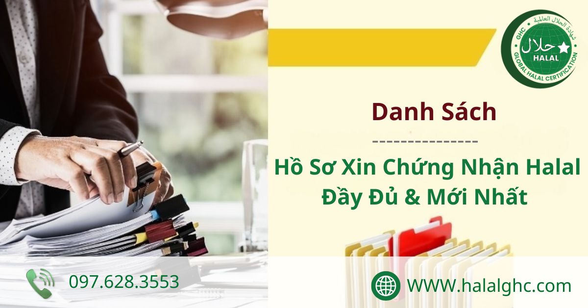 Danh sách hồ sơ làm chứng nhận halal
