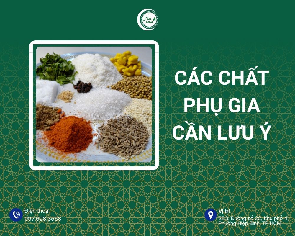 Các phụ gia cần lưu ý trong luật ăn uống hồi giáo