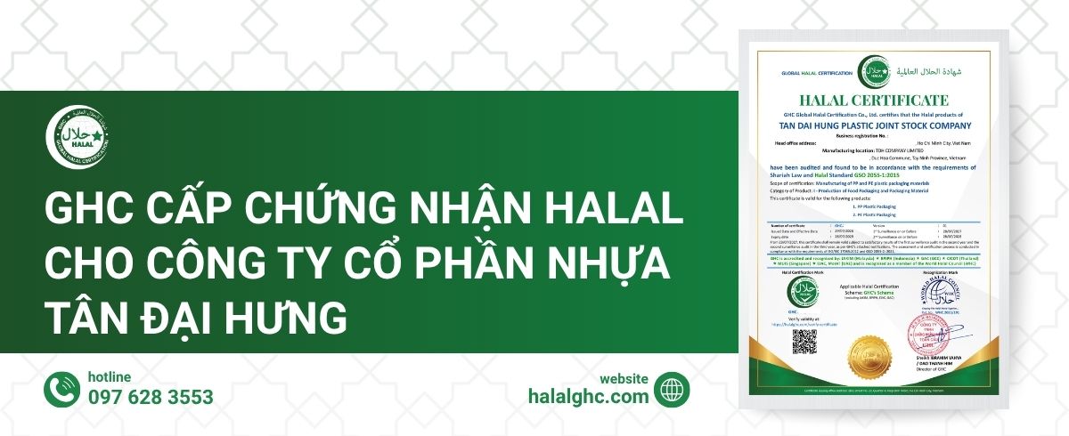 GHC Cấp Chứng Nhận Halal Cho Công Ty Cổ Phần Nhựa Tân Đại Hưng