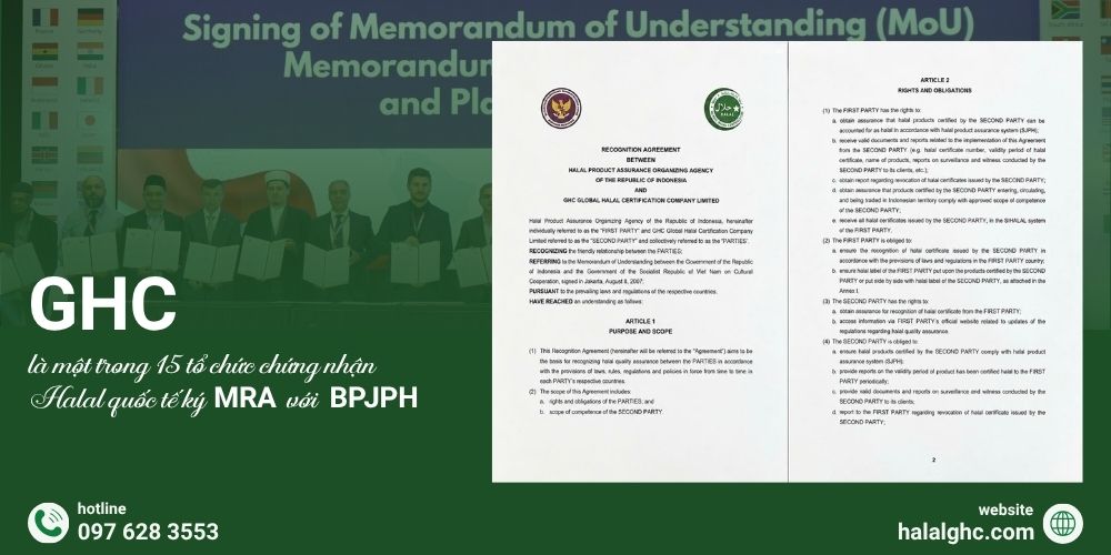 GHC là một trong 15 tổ chức chứng nhận Halal quốc tế ký MRA với BPJPH