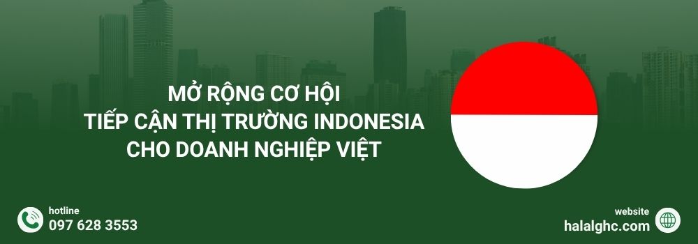 Mở rộng cơ hội tiếp cận thị trường Indonesia cho doanh nghiệp Việt