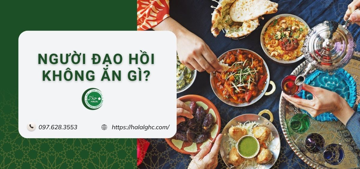 Tìm hiểu người đạo hồi kiêng thịt gì?