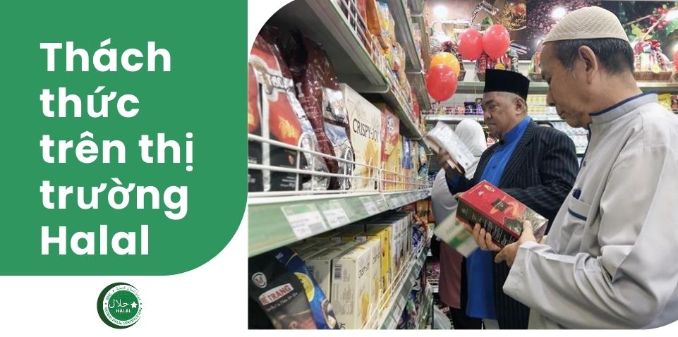 Thách thức của doanh nghiệp Việt trên thị trường Halal