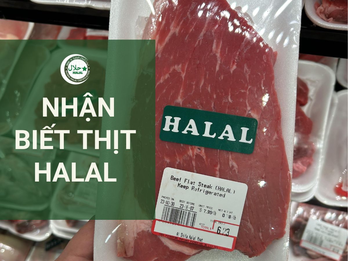Cách nhận biết thịt halal đơn giản