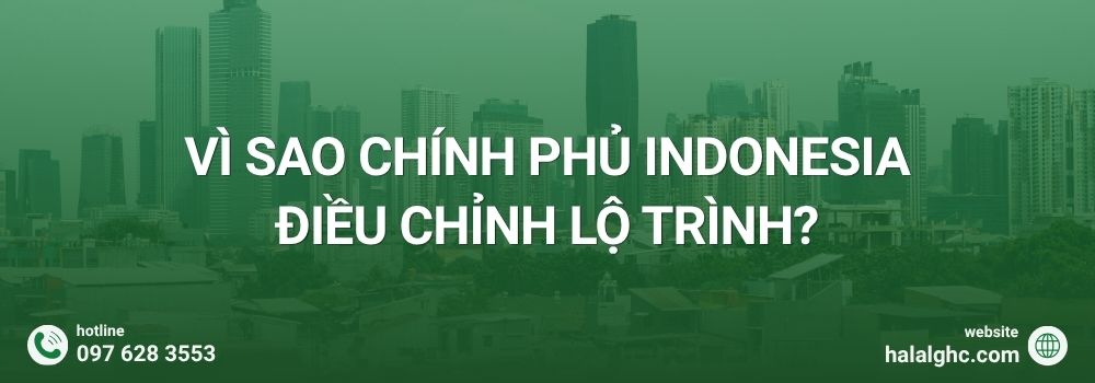Vì sao Chính phủ Indonesia điều chỉnh lộ trình?