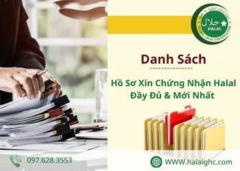 [Danh Sách] Hồ Sơ Xin Chứng Nhận Halal Đầy Đủ & Mới Nhất 2026